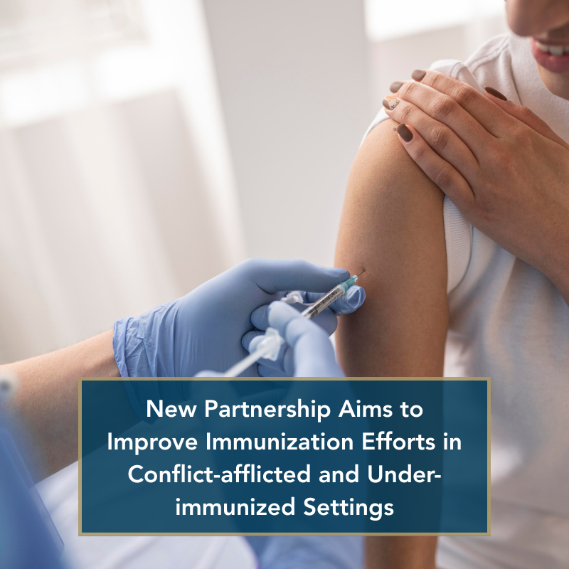 New Partnership aims to improve immunization efforts in conflict-afflicted and under-immunized settings