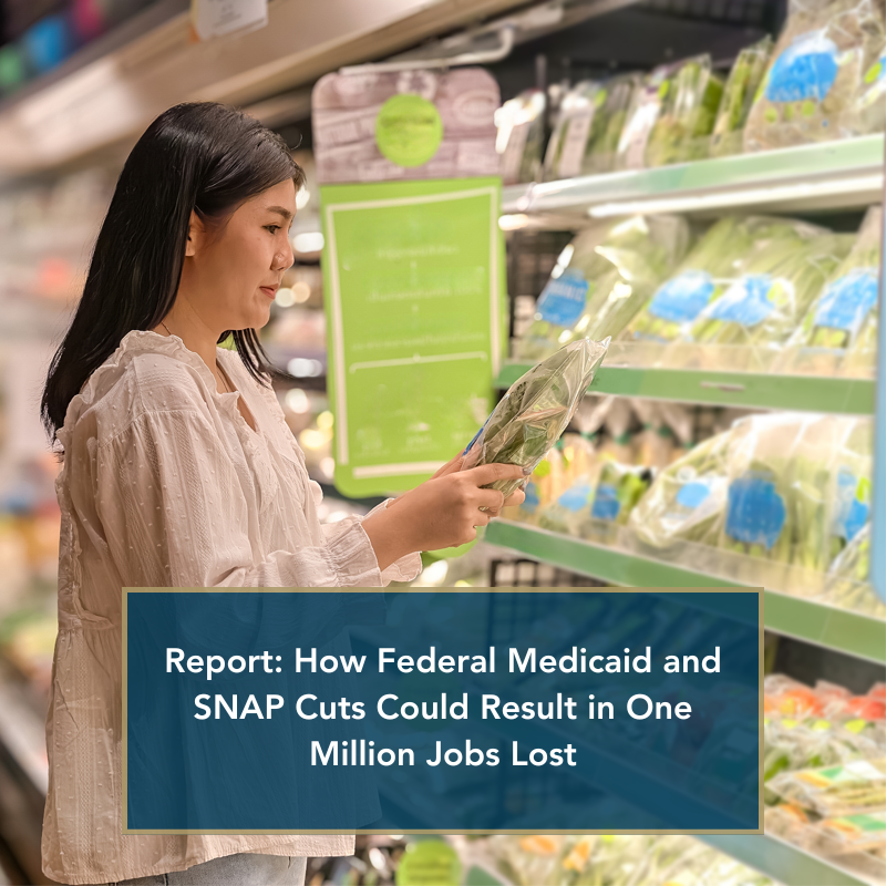 Report: How Federal Medicaid and SNAP cuts could result in One million jobs lost